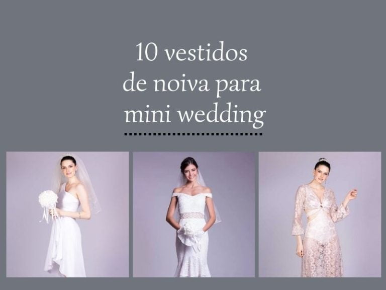 10 vestidos de noiva para mini wedding