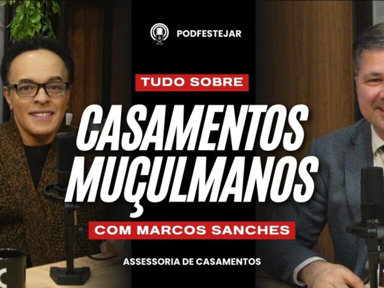 Tudo Sobre o Casamento Muçulmano no Podcast Podfestejar